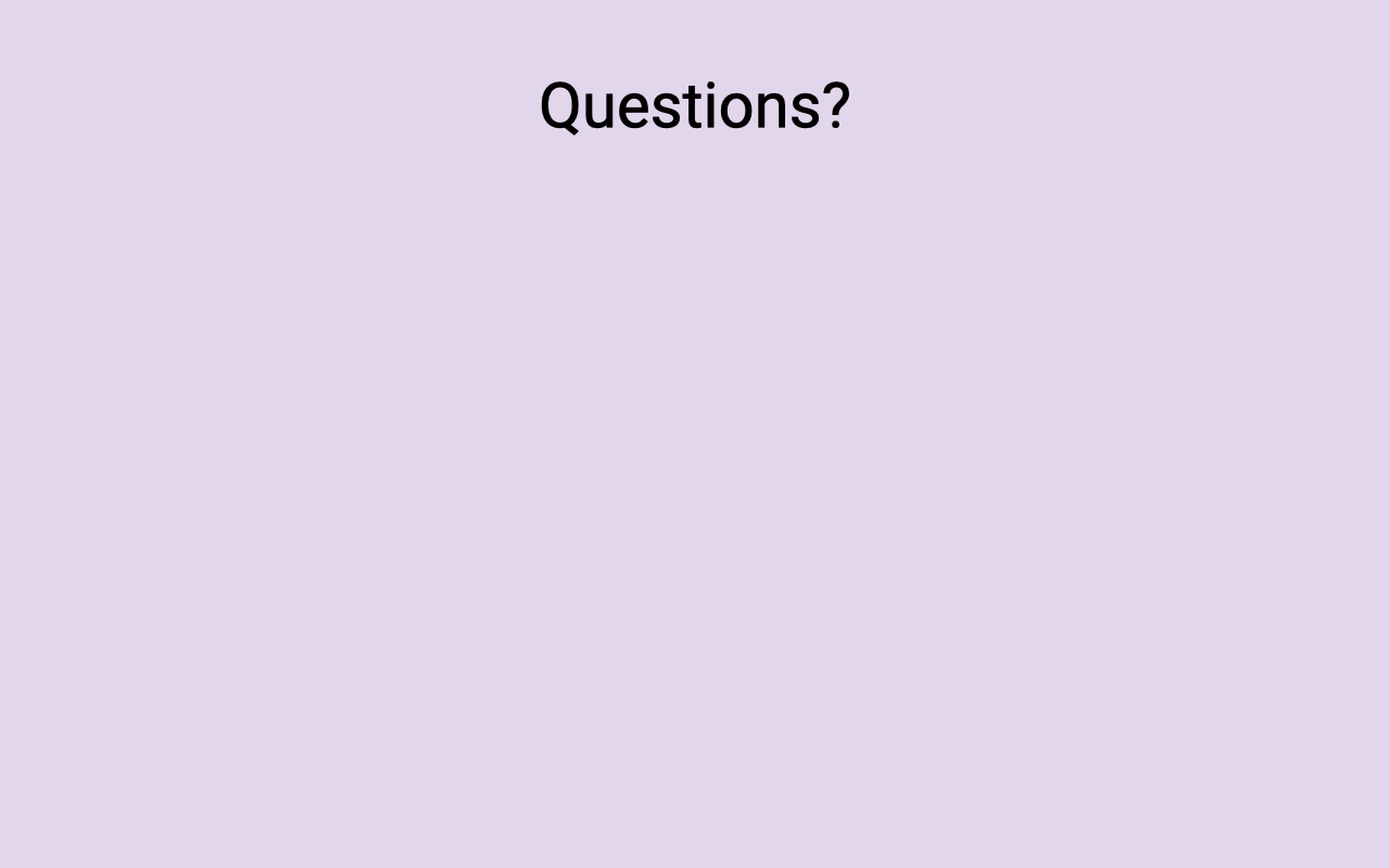 Slide with lavender background showing only the title "Questions?" — an open Q&A slide for student interaction.