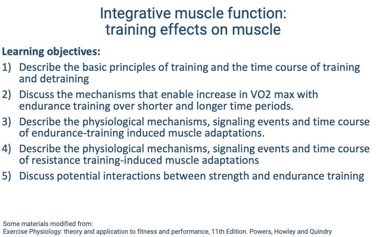 Slide titled "Integrative muscle function: training effects on muscle" listing five learning objectives covering basic training principles and time course, mechanisms of VO2 max increases over short and long time periods, endurance-training signaling, resistance-training signaling, and concurrent training interactions. Acknowledges adapted material from Powers, Howley & Quindry, Exercise Physiology, 11th Edition.