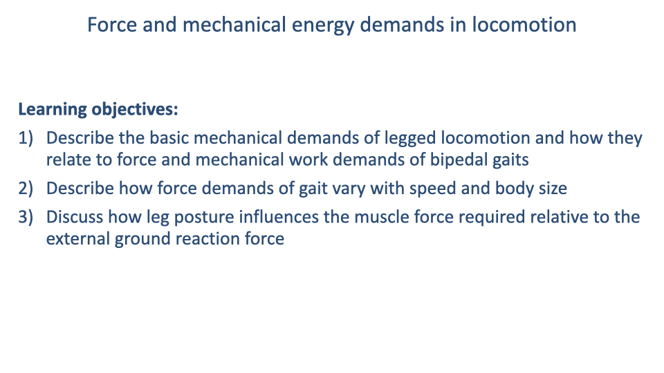 Slide titled "Force and mechanical energy demands in locomotion" listing three learning objectives.
